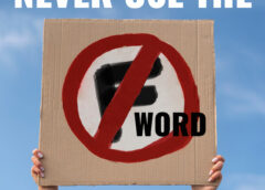 Never Use the F Word